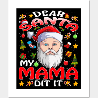 Dear Santa My Mama Did It Funny Posters and Art